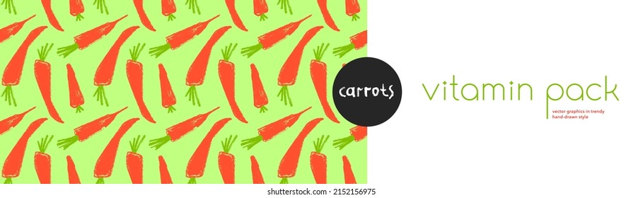 Vitamin A banner with vector carrot pattern seamless. Textured hand-drawn carrots background. Healthy eating concept. Vegetable drawing for vitamin pack label, natural juice packaging. Beta carotene.
