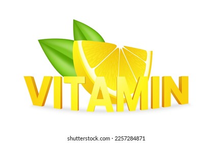 Vitamin C effervescent soluble pills with lemon flavor. Realistic lemon sliced with green leaf, sour fresh fruit, bright yellow zest. Vector realistic poster of Vitamin C complex for medicine.