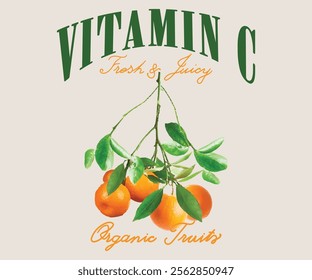 Vitamin C Fresh and juicy orange fruit print design, women's graphic tee artwork for food fashion mood, college varsity text slogan fruit print graphics.