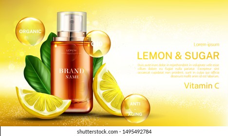 Vitamin С cosmetics bottle with lemon and sugar, organic anti aging spray, q10 fruit acid product package mockup background. Natural eco cosmetic skin care scrub ad. Realistic 3d vector illustration