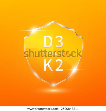 Vitamin D3 and Vitamin K2 in orange translucent glass shield modern. Helps nourish body bone heart. Used for design dietary supplement products. Medical health care protection concept. Vector.