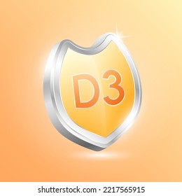 Vitamin D3 shield protected guard isolated on orange background. Protect the body stay healthy. For nutrition products food and meds for heath flu. Medical concepts. 3D Vector illustration.