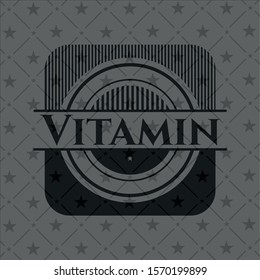 Vitamin dark emblem. Retro. Vector Illustration. Detailed.