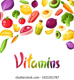 Vitamin food sources illustration. Healthy eating and healthcare concept.