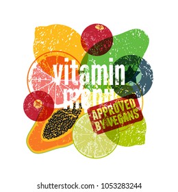 Vitamin Menu. Approved by vegans. Fruit grunge style poster. Collection of retro fruits and vegetables. Retro vector illustration.