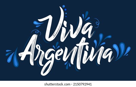 Viva Argentina, Live Argentina spanish text Patriotic Argentinian flag colors vector.
