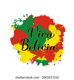 Viva Bolivia – Long Live Bolivia lettering in Spanish. Bolivian Independence Day celebrated on August 6. Vector template for typography poster, banner, greeting card, flyer, etc.