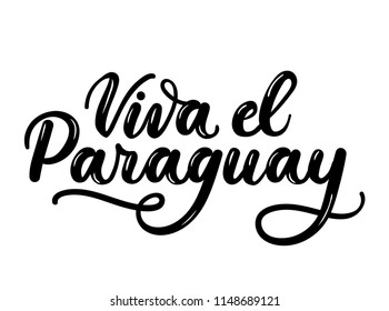 Viva el Paraguay lettering inscription isolated on white background.