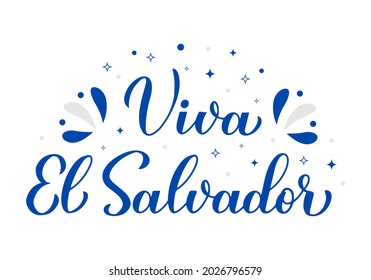 Viva El Salvador – Long Live El Salvador lettering in Spanish. Honduran Independence Day celebrated on September 15. Vector template for typography poster, banner, greeting card, flyer, etc.