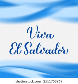 Viva El Salvador – Long Live El Salvador lettering in Spanish. Honduran Independence Day celebrated on September 15. Vector template for typography poster, banner, greeting card, flyer, etc