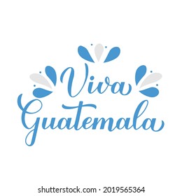 Viva Guatemala - Lange lebe Guatemala auf Spanisch. Argentinischer Unabhängigkeitstag, gefeiert am 15. September. Vektorvorlage für Typografie-Poster, Banner, Grußkarte, Flyer, etc.