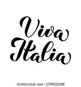 Viva Italia calligraphy hand lettering isolated on white. Long Live Italy in Italian. Vector template for typography poster, banner, flyer, sticker, t-shirt, postcard, logo design, etc.