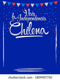 Viva la independencia Chilena, Long live Chilean independence spanish text, Chile theme patriotic celebration.