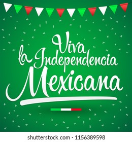 Viva la independencia Mexicana, Long live Mexican independence spanish text, Mexico theme patriotic celebration vector lettering.