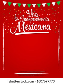 Viva la independencia Mexicana, Long live Mexican independence spanish text, Mexico theme patriotic celebration.