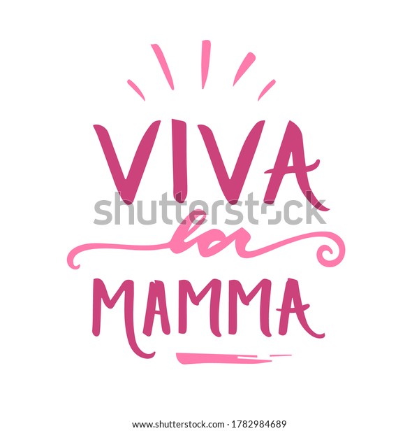 Vector De Stock Libre De Regalias Sobre Viva La Mamma Viva Mama Dia