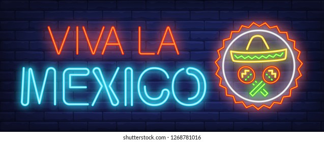 Viva la Mexico neon text with maracas and sombrero in circle. Mexican culture design. Night bright neon sign, colorful billboard, light banner. Vector illustration in neon style.