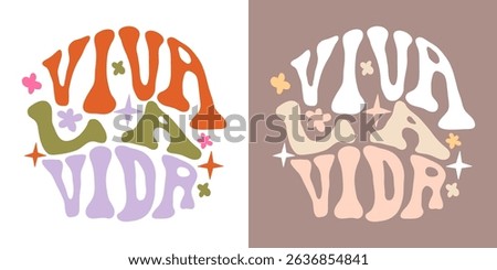 Viva la Vida Summer Typography Vibrant Inspirational Quote, Handwritten Vector Art for T-Shirts, Posters, Social Media