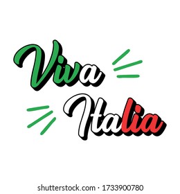 "Viva L`Italia" quote in Italian. Translated "Long live Italy".  Drawn  patriotic lettering for postcard, invitation, poster, label, mug,  banner.