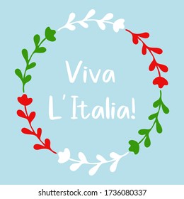 "Viva L`Italia" quote in Italian. Translated "Long live Italy".  Drawn  patriotic lettering for postcard, invitation, poster, label, mug,  banner.