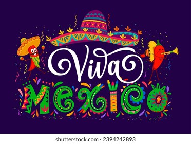 Viva Mexico banner with chili peppers, mexican Independence Day holiday party vector poster. Cartoon sombrero hat, confetti, mariachi musician red peppers characters playing maracas and trumpet