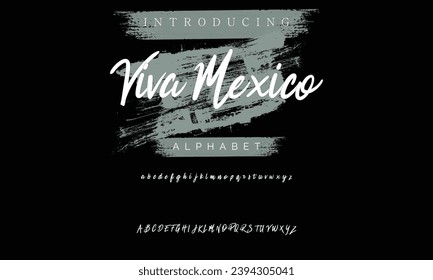 Viva Mexico BRUSH Signature Font Calligraphy Logotype Script Brush Font Type Font lettering handwritten