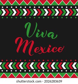 Viva Mexico calligraphy hand lettering. Mexican Independence Day celebrated on September 16. Vector template for typography poster, banner, greeting card, flyer, etc.