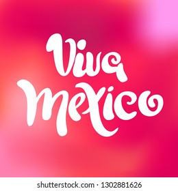 Viva Mexico calligraphy phrase