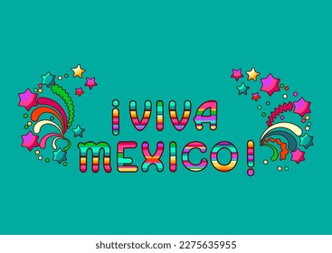 Viva Mexico, decorated logo, lettering. Bright cartoon letters and stars. Banner, card, poster with traditional Mexican phrase, festive star, spark, twinkle, flash. Colorful vector illustration.