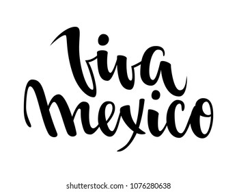 Viva Mexico. Hand drawn lettering phrase isolated on white background. Design element for advertising, poster, announcement, invitation, party, greeting card, fiesta, bar and restaurant menu.