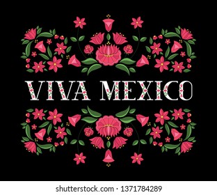Viva Mexico illustration vector. Floral background with traditional flowers pattern from mexican embroidery ornament for travel banner, tourist postcard, souvenir design, magnet.
