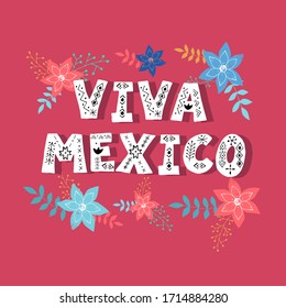 Viva Mexico lettering card. Greeting typography font banner. Mexican festival invitation. National holiday celebration event poster. Vector eps 10.