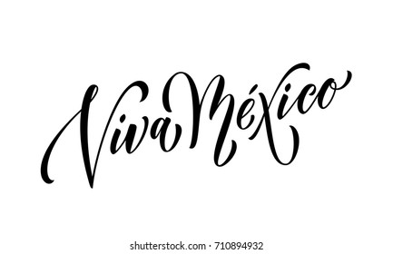 Viva Mexico lettering for Mexico Independence day. Vector modern calligraphy text for in United Mexican States national holiday celebration design template