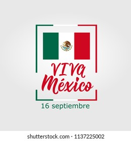 Viva Mexico. Lettering. Spanish translation: 16 September. Mexico Happy Independence Day greeting card. Hand drawn vector illustration. element for flyers, banner and posters Modern calligraphy.