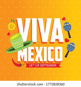 Viva Mexico mean Long Live Mexico design for Mexican Independence day celebration background with some elements denotes to mexico tradition and culture.