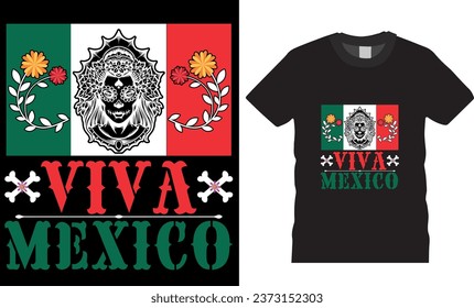 viva Mexico, Mexican holiday Day of the dead t shirt design. Viva Mexico. Festival Death Mexican Day of death. best colorful Shirts Perfect for print item poster, banner, mug, pod. 
