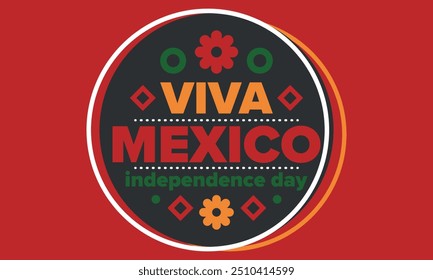 Viva Mexico. Mexican Independence Day. Happy holiday. Celebrate annual in September 16. Freedom day. Patriotic mexican design. Poster, card, banner, template, background. Vector illustration