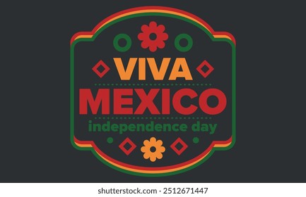 Viva Mexico. Mexican Independence Day. Happy holiday. Celebrate annual in September 16. Freedom day. Patriotic mexican design. Poster, card, banner, template, background. Vector illustration