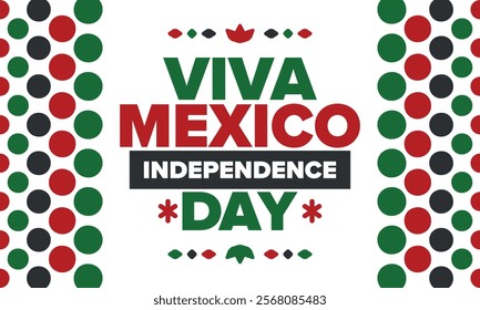 Viva Mexico. Mexican Independence Day. Happy holiday. Celebrate annual in September 16. Freedom day. Patriotic mexican design. Poster, card, banner, template, background. Vector illustration