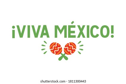 Viva Mexico, mexican independence sign. Celebration sign lettering style.