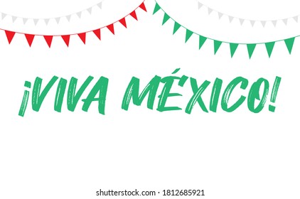 Viva Mexico, mexican independence sign. Celebration sign lettering style.