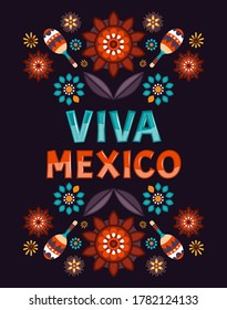 Viva Mexico poster with flowers. Traditional Mexican holiday. Vector design 