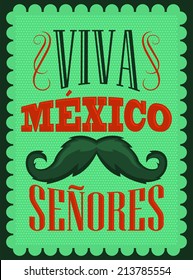 Viva Mexico Senores - Viva Mexico gentlemen spanish text, mexican holiday vector decoration.