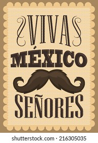 Viva Mexico Senores - Viva Mexico gentlemen spanish text, mexican holiday vector decoration.