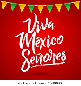 Viva Mexico Senores - Viva Mexico gentlemen spanish text, mexican holiday vector lettering