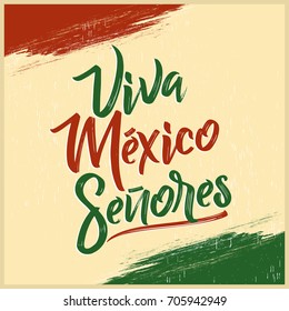 Viva Mexico Senores - Viva Mexico gentlemen spanish text, mexican holiday vector lettering