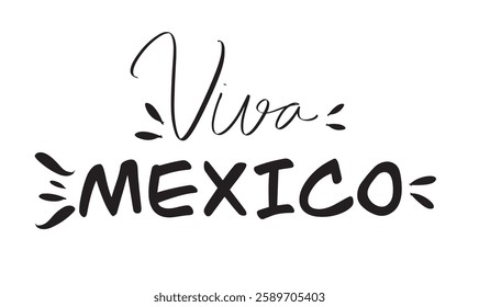 Viva mexico text font calligraphy hand written lettering script black color object icon cinco de mayo celebration festival msy month 2025 year party event mexico holiday decoration carnival happy 