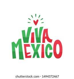 Viva Mexico. Traditional mexican phrase holiday, lettering vector illustration.
