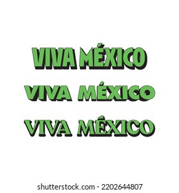 Viva Mexico, traditionelle mexikanische Phrase Urlaub. Lettervektorgrafik.