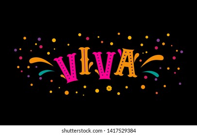 Viva text, hand drawn illustration. Vector modern typography. Vector illustration for card, poster, social media design